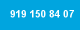 919 150 84 07